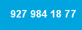 927 984 18 77